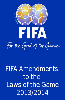 FIFA Amendments to the Laws of the Game 2013/2014