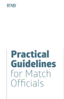 IFAB Practical Guidelines for Match Officials